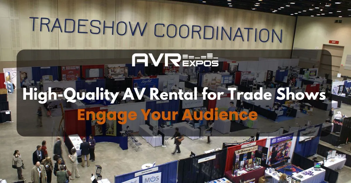 Av Rent AV Rental for Trade Shows | Engage Your Audience